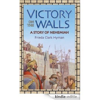 Victory on the Walls: A Story of Nehemiah (English Edition) [Kindle-editie] beoordelingen