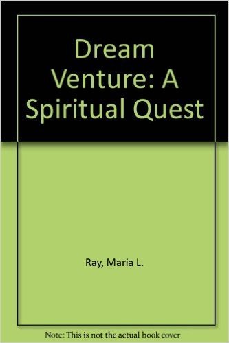 Dream Venture: A Spiritual Quest