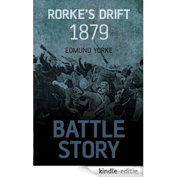 Battle Story: Rorke's Drift [Kindle-editie]