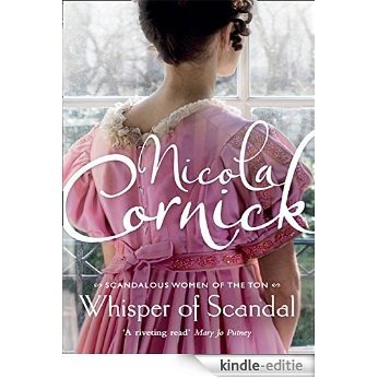 Whisper of Scandal (Scandalous Women of the Ton, Book 1) [Kindle-editie]