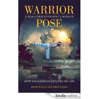 Warrior Pose: How Yoga (Literally) Saved My Life [Kindle-editie] beoordelingen