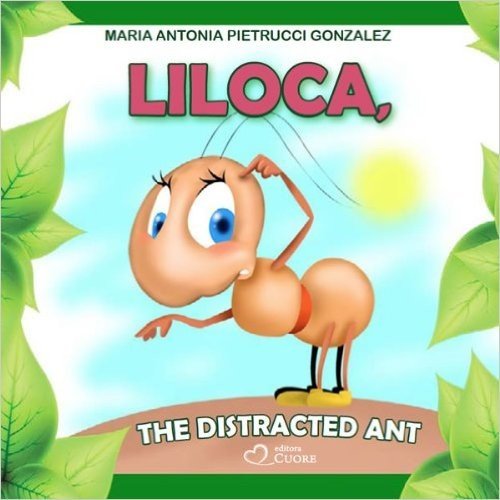 Liloca, the distracted ant (English Edition)