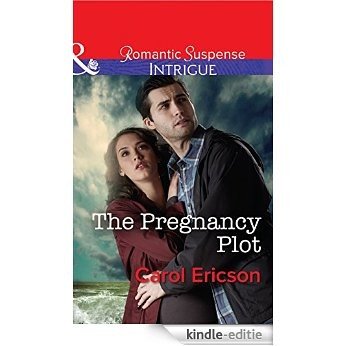 The Pregnancy Plot (Mills & Boon Intrigue) (Brothers in Arms: Retribution, Book 2) [Kindle-editie]