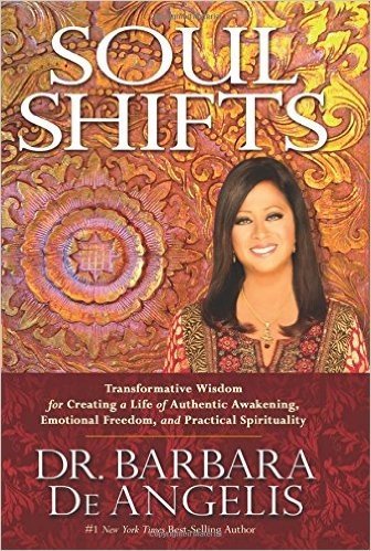 Soul Shifts: Transformative Wisdom for Creating a Life of Authentic Awakening, Emotional Freedom & Practical Spirituality