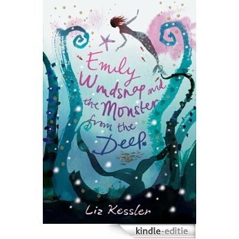 Emily Windsnap and the Monster from the Deep [Kindle-editie]