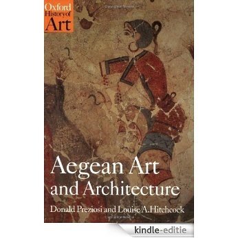 Aegean Art and Architecture (Oxford History of Art) [Kindle-editie]