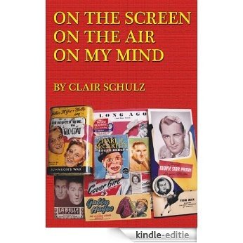 On the Screen On the Air On My Mind (English Edition) [Kindle-editie]