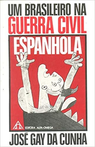 Um Brasileiro na Guerra Civil Espanhola