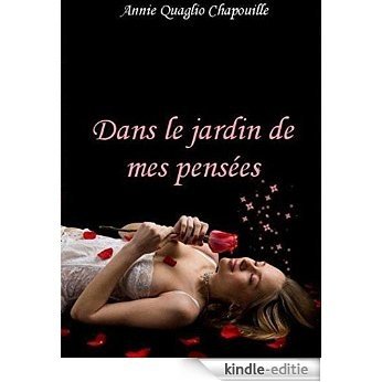 Dans le jardin de mes pensées: recueil de poésies (French Edition) [Kindle-editie]