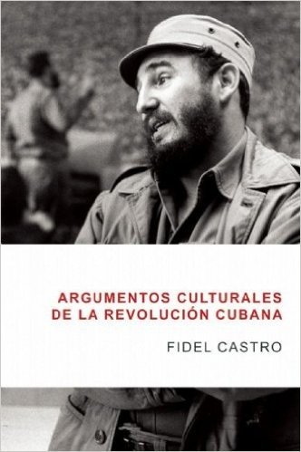 Argumentos Culturales de La Revolucion Cubana