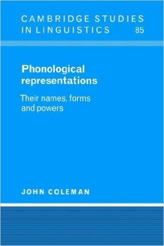 Phonological Representations: Their Names, Forms and Powers baixar
