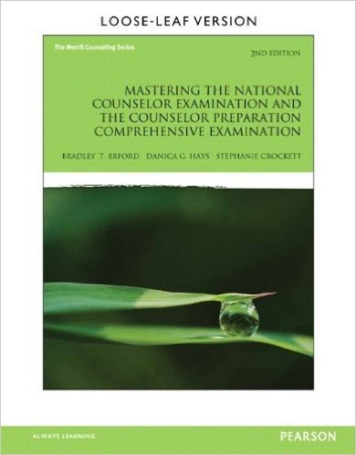 Mastering the National Counselor Exam and the Counselor Preparation Comprehensive Exam, Loose-Leaf Version