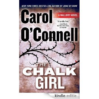 The Chalk Girl (A Mallory Novel) [Kindle-editie]