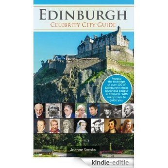 Edinburgh: Celebrity City Guide [Kindle-editie]