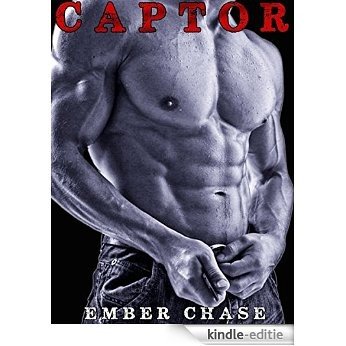 CAPTOR (The Alpha Brotherhood) (Standalone Dark Billionaire New Adult Romance) (English Edition) [Kindle-editie]