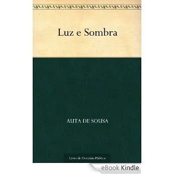 Luz e Sombra [eBook Kindle]