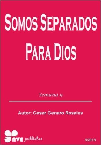 SOMOS SEPARADOS PARA DIOS (Como crecer en la vida Cristiana nº 9) (Spanish Edition)