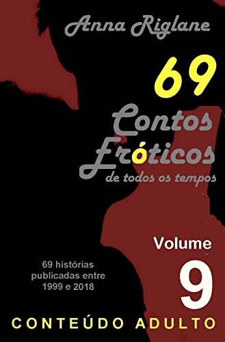 69 Contos Eróticos de todos os tempos - Vol 09