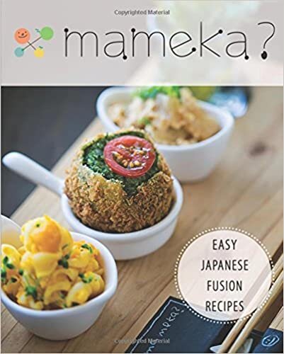 Mameka?: Easy Japanese Fusion Cuisine