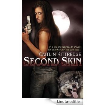 Second Skin: A Nocturne City Novel (NOCTURN CITY Book 3) (English Edition) [Kindle-editie]