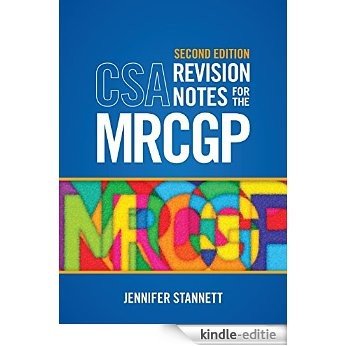 CSA Revision Notes for the MRCGP, second edition [Kindle-editie]