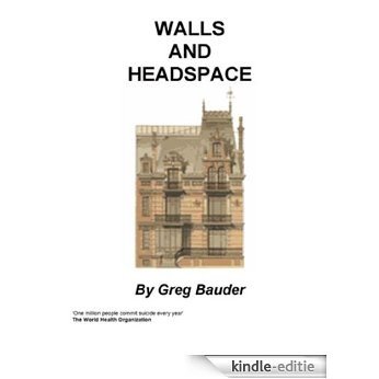 Walls and Headspace (English Edition) [Kindle-editie]