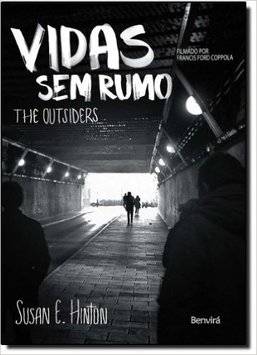 Vidas sem Rumo. The Outsiders