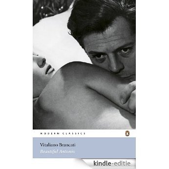 Beautiful Antonio: Il Bell'Antonio (Penguin Modern Classics) [Kindle-editie]