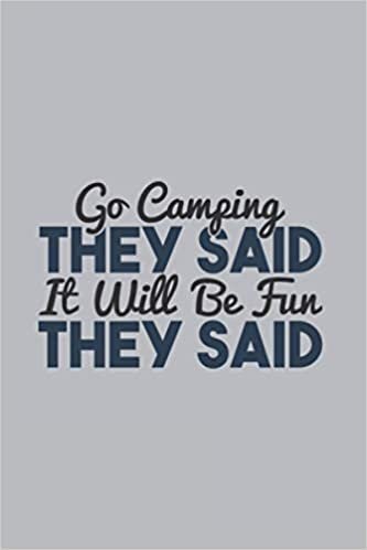 indir Go Camping They Said - It Will Be Funny They Said: Funny Camping 2021 Planner | Weekly &amp; Monthly Pocket Calendar | 6x9 Softcover Organizer | For Nature And Oudoor Fan