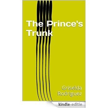 The Prince's Trunk (English Edition) [Kindle-editie]