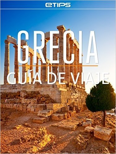 Grecia Guía de Viaje (Spanish Edition)