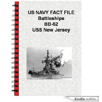 US Navy Fact File Battleships BB-62 New Jersey (English Edition) [Kindle-editie]