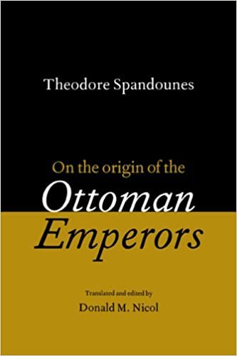 indir Theodore Spandounes: On the Origins of the Ottoman Emperors