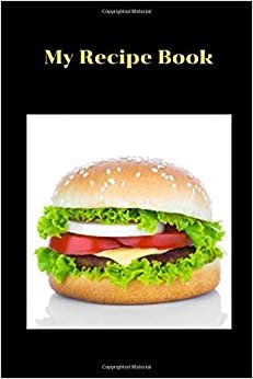 indir My Cheesburger Recipe Book.: Recipe Book 6x9 inches, No bleed, Black &amp; White interior with white paper, 100 pages Great gift Ideas for him and her on any ocuasion