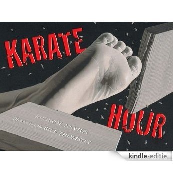 Karate Hour (Booklist Editor's Choice. Books for Youth (Awards)) [Kindle-editie]