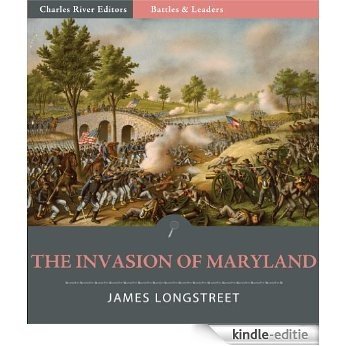 Battles and Leaders of the Civil War: The Invasion of Maryland (Illustrated) [Kindle-editie]