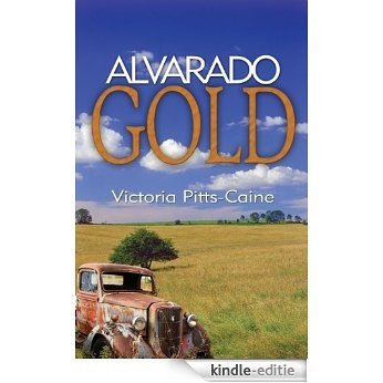 Alvarado Gold (English Edition) [Kindle-editie]