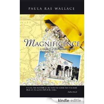 MAGNIFICENCE A Mallory O'Shaughnessy Novel: Volume Four (English Edition) [Kindle-editie]