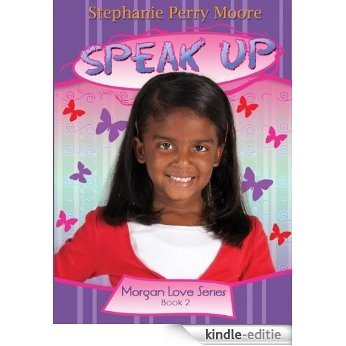 Speak Up (Morgan Love Series) [Kindle-editie]