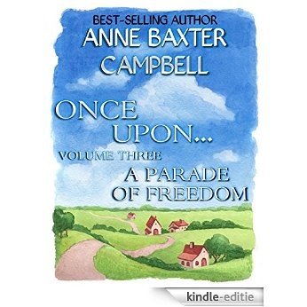 Once Upon... - Volume 3 - A Parade of Freedom (English Edition) [Kindle-editie]