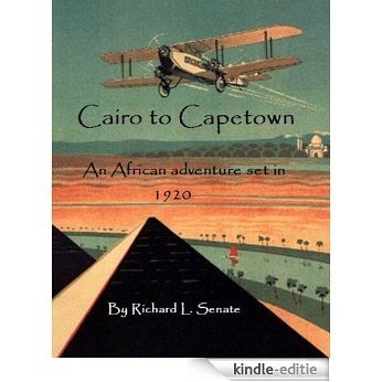 Cairo to Cape Town (English Edition) [Kindle-editie]