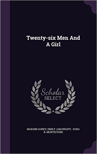 Twenty-Six Men and a Girl