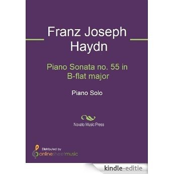 Piano Sonata no. 55 in B-flat major [Kindle-editie]