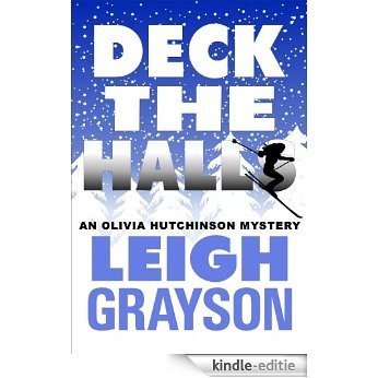 Deck the Halls (An Olivia Hutchinson Mystery Book 3) (English Edition) [Kindle-editie] beoordelingen