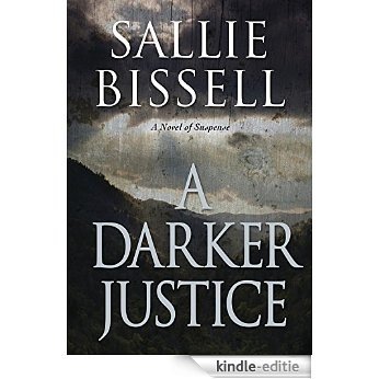A Darker Justice (A Mary Crow Novel) [Kindle-editie]