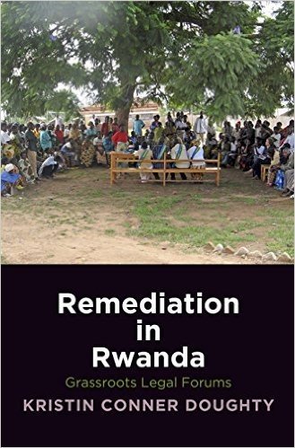 Remediation in Rwanda: Grassroots Legal Forums