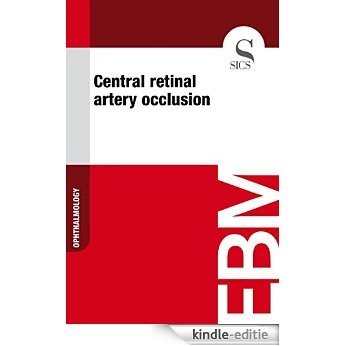 Central Retinal Artery Occlusion [Kindle-editie]