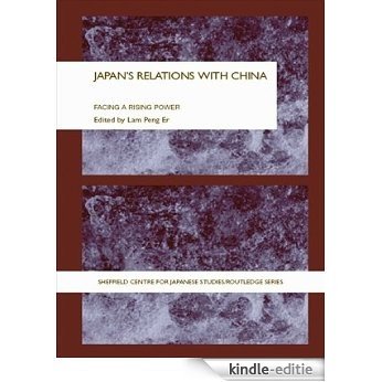 Japan's Relations With China: Facing a Rising Power (Sheffield Centre for Japanese Studies/Routledge Series) [Kindle-editie] beoordelingen