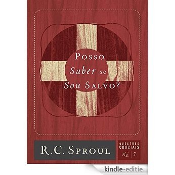 Posso Saber se Sou Salvo? (Questões Cruciais Livro 7) (Portuguese Edition) [Kindle-editie]