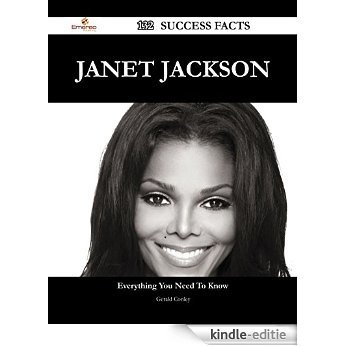Janet Jackson 132 Success Facts - Everything you need to know about Janet Jackson [Kindle-editie]